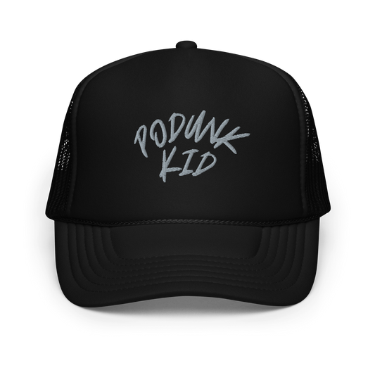 Foam "PODUNK KID" trucker hat